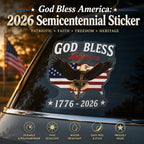 🦅 God Bless America: 2026 Semicentennial Sticker
